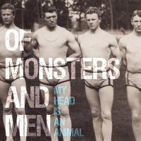 Of Monsters and Men - My Head Is An Animal