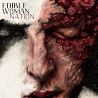 Edible Woman - Nation