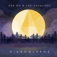Deb Oh and The Cavaliers - Hieroglyphs