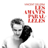 Vincent Delerm - Les Amants Parallèles