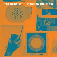 The Notwist - Close To The Glass