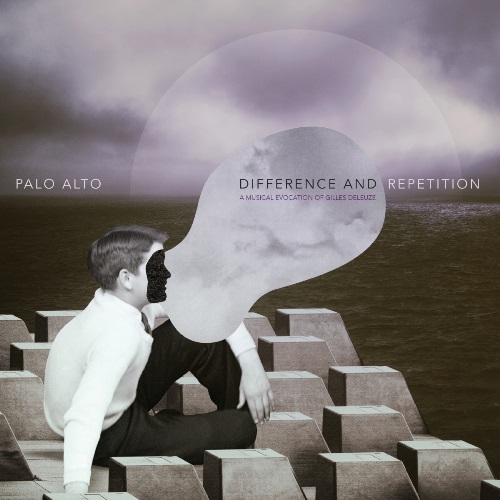 Palo Alto - Différence et Répétition