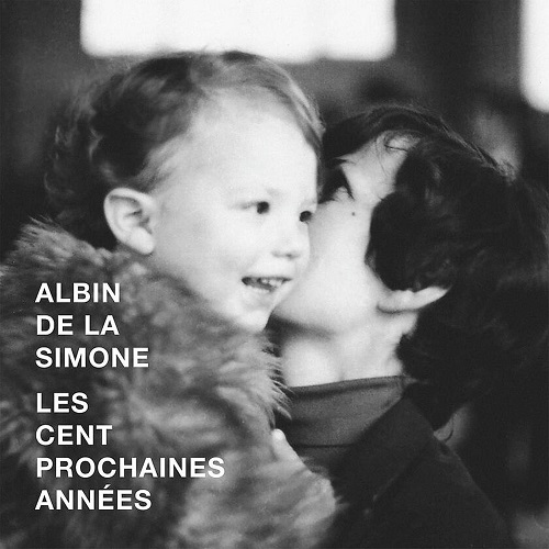 Albin de la Simone - Les Cent Prochaines Années