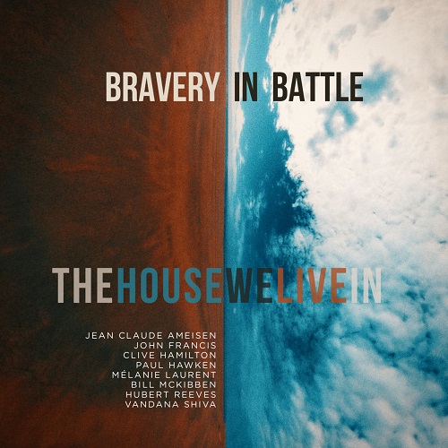 Bravery In Battles - The House We Live In