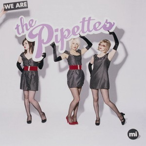 The Pipettes : We Are The Pipettes