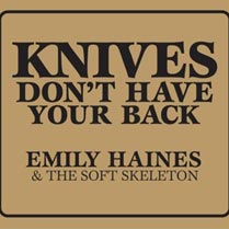 Emily Haines & The Soft Skeleton - Knives Don't Have Your (...)