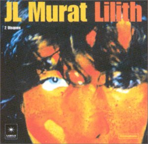 Jean-Louis Murat : Lilith