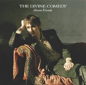 Divine Comedy : Absent Friends
