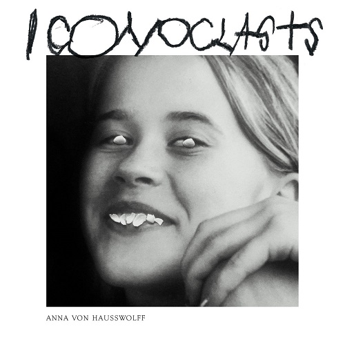 Anna von Hausswolff - Iconoclasts