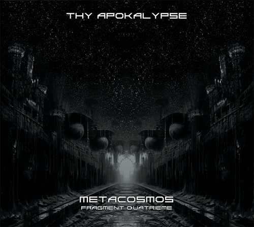 Thy Apokalypse – Fragment Quatrième : Metacosmos