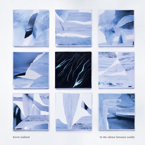 Kevin Galland - In The Silence Between Worlds