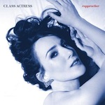 Class Actress - Rapprocher