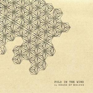 House of Wolves - Fold in the Wind