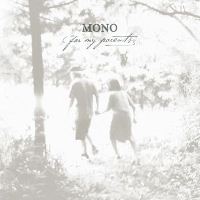 Mono - For My Parents