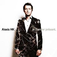Alexis HK - Le Dernier Présent