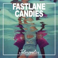 Fastlane Candies - Telenovelas