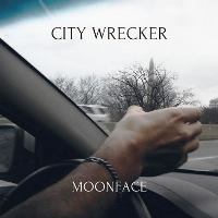 Moonface - City Wrecker EP