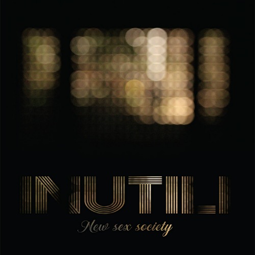 Inutili - New Sex Society