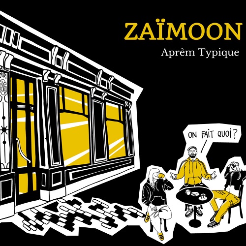 Zaïmoon - Aprèm' Typique