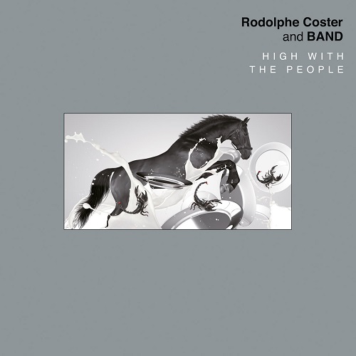 Rodolphe Coster and Band – High With The People