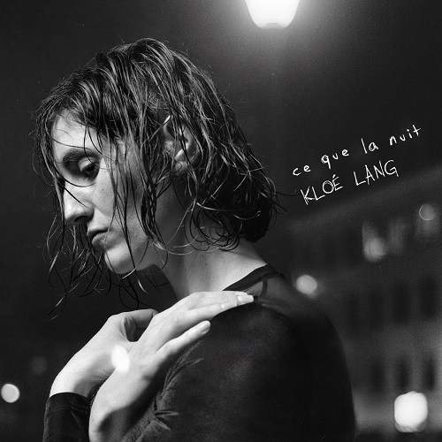 Kloé Lang - Ce Que La Nuit (EP)