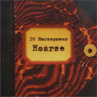 Sixteen Horsepower : Hoarse