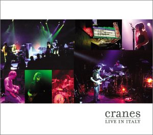 The Cranes : Live In Italy