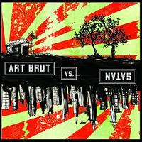 Art Brut - Art Brut vs Satan