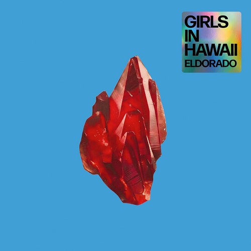 Girls In Hawaii – Eldorado