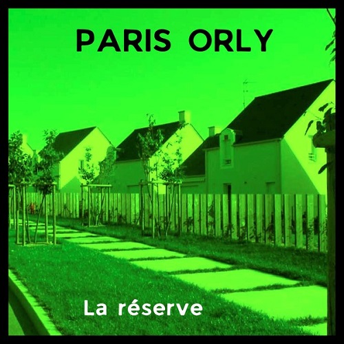 Paris Orly – La Réserve